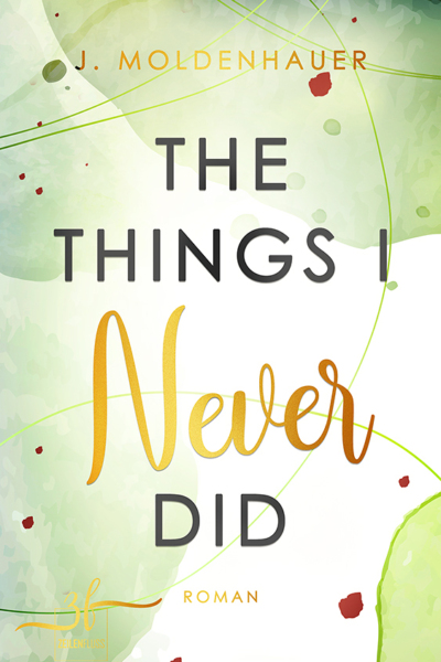 The Things I Never Did