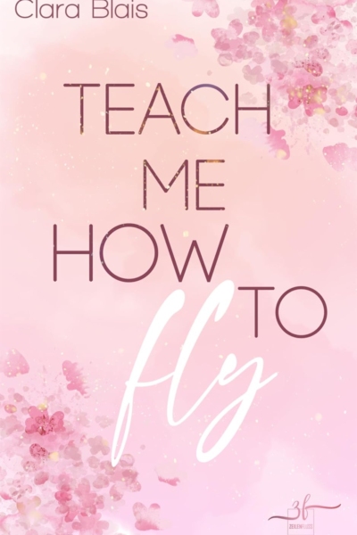 Teach me how to Fly