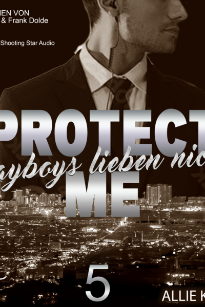Protect Me - Playboys lieben nicht