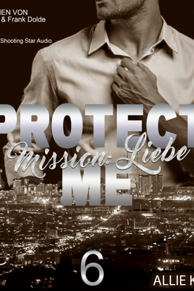 Protect Me - Mission: Liebe