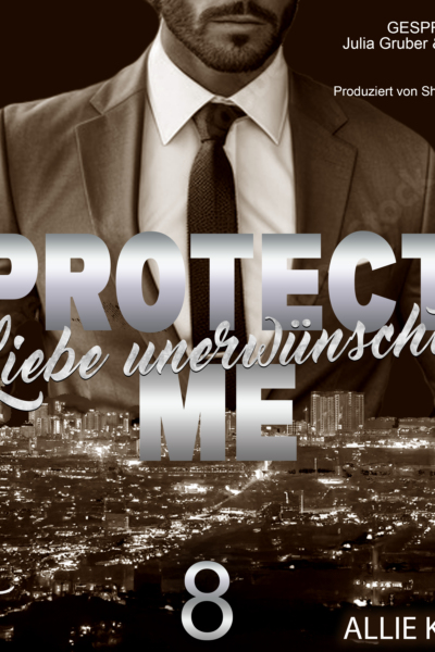Protect Me - Liebe unerwünscht