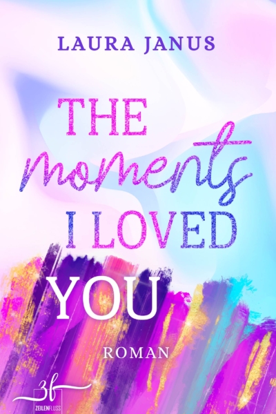 The Moments I Loved You
