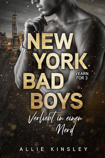 New York Bad Boys - Deacon: Verliebt in einen Nerd