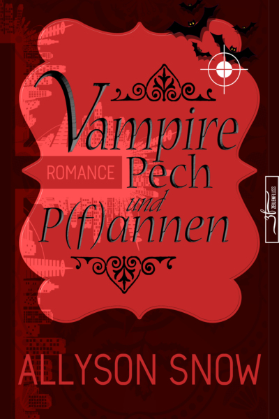 Vampire, Pech und P(f)annen