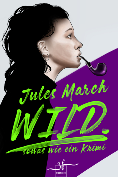 WILD. – Sowas wie ein Krimi