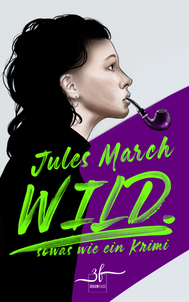 WILD. – Sowas wie ein Krimi