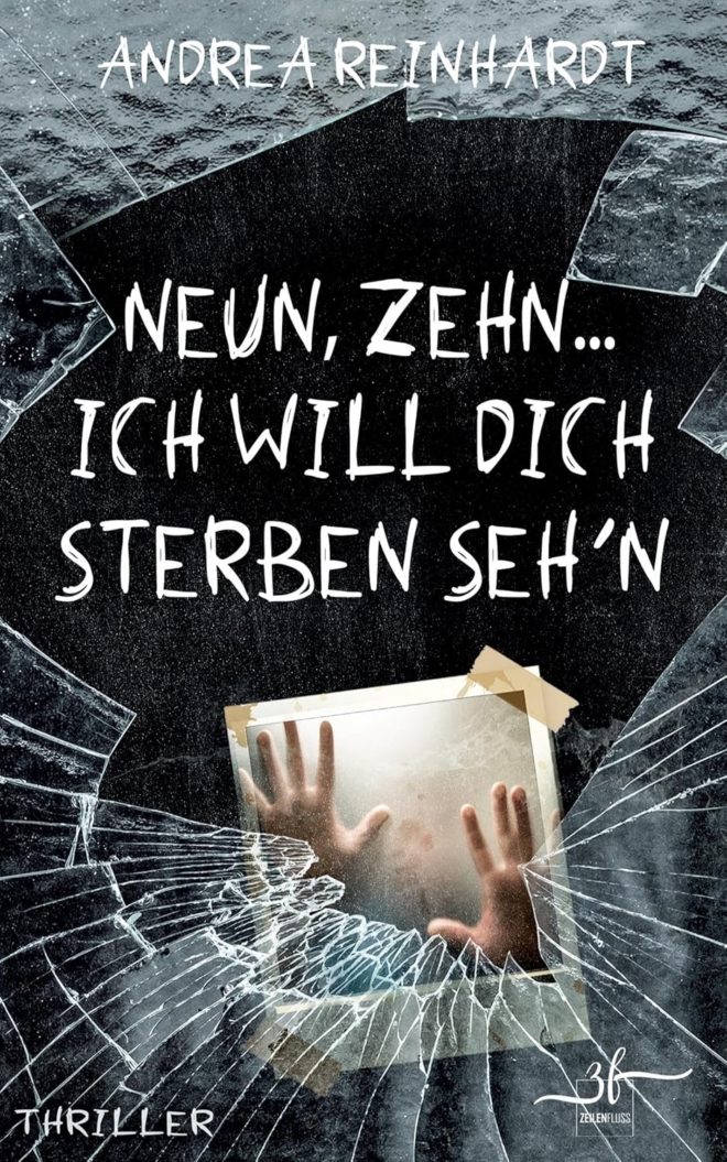 Neun, Zehn ... ich will dich sterben seh'n