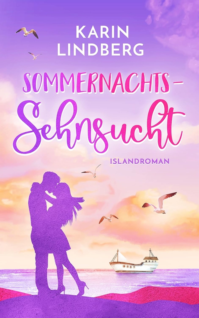 Sommernachtssehnsucht - Eine Islandliebe